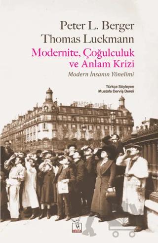 Modernite, Çoğulculuk ve Anlam Krizi
