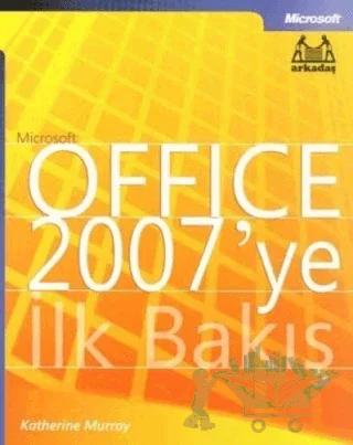 Microsoft Office 2007’ye İlk Bakış