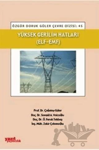 Yüksek Gerilim Hatları (ELF - EMF) – Çağatay Güler, Songül A. Vaizoğlu, Zakir Çobanoğlu, Faruk Tekbaş – Yazıt Yayıncılık kitap kapağı