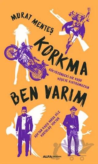 Korkma Ben Varım