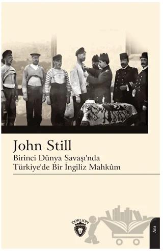 Birinci Dünya Savaşı’nda Türkiye’de Bir İngiliz Mahkum