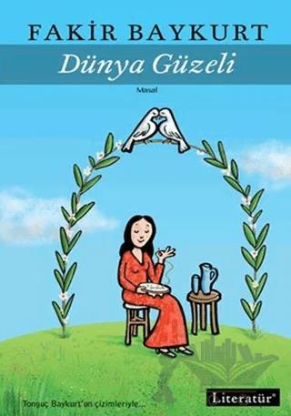 Dünya Güzeli – Fakir Baykurt – Literatür Yayıncılık kitap kapağı