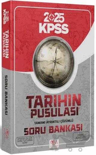 2025 KPSS Tarihin Pusulası Soru Bankası Çözümlü