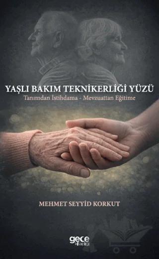 Yaşlı Bakım Teknikerliği Yüzü