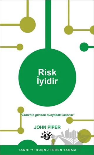 Risk İyidir
