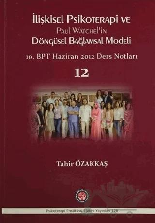 İlişkisel Psikoterapi ve Paul Watchel'in Döngüsel Bağlamsal Modeli
