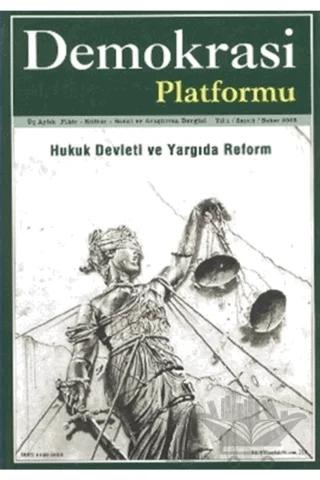 Hukuk Devleti ve Yargıda Reform - Demokrasi Platformu Sayı: 2