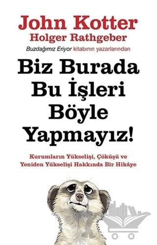 Biz Burada Bu İşleri Böyle Yapmıyoruz