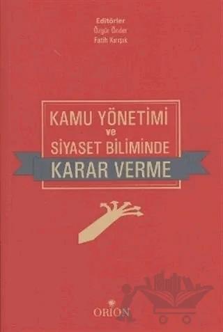 Kamu Yönetimi ve Siyaset Biliminde Karar Verme