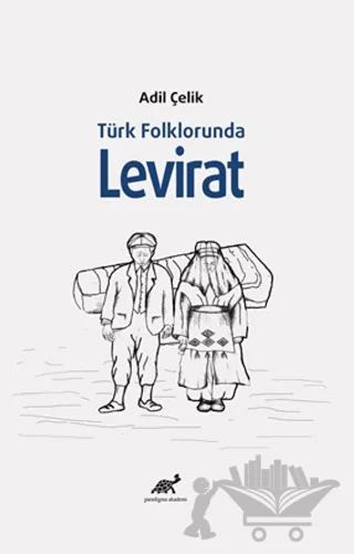 Türk Folklorunda Levirat