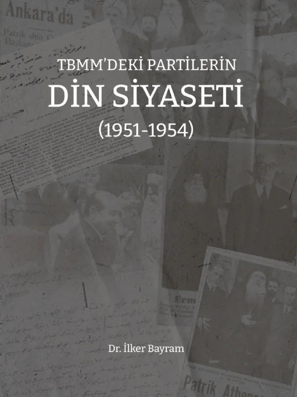 TBMM’deki Partilerin Din Siyaseti (1951-1954)