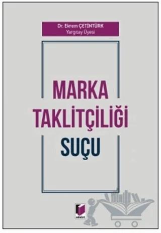 Marka Taklitçiliği Suçu