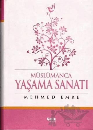 Müslümanca Yaşama Sanatı