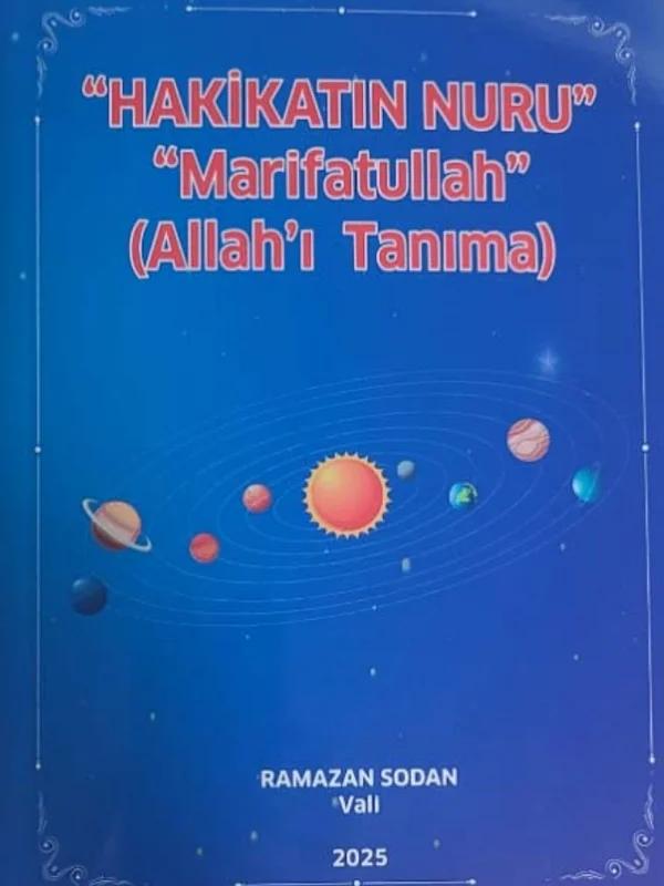 HAKİKATİN NURU MARİFATULLAH (Allah’ı Tanıma)