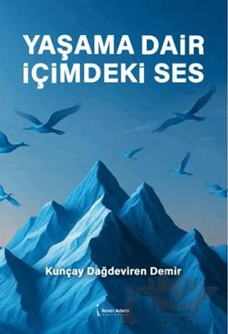 Yaşama Dair İçimdeki Ses