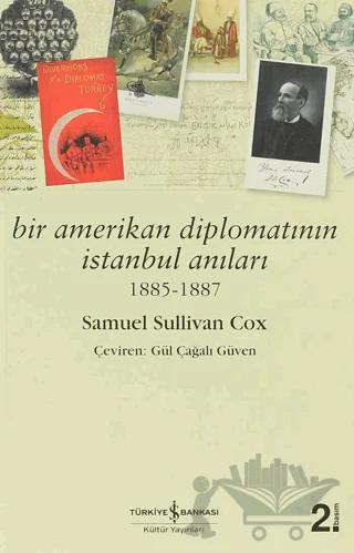 Bir Amerikan Diplomatının İstanbul Anıları 1885 - 1887