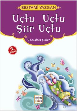 Uçtu Uçtu Şiir Uçtu