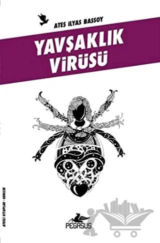 Yavşaklık Virüsü