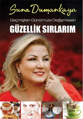 Geçmişten Günümüze Değişmeyen Güzellik Sırlarım