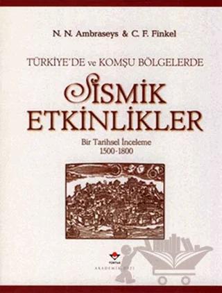 Türkiye’de ve Komşu Bölgelerde Sismik Etkinlikler