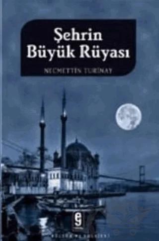 Şehrin Büyük Rüyası