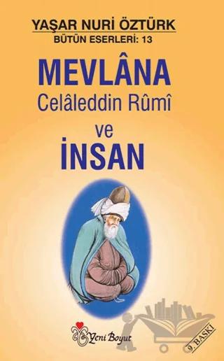 Mevlana Celaleddin Rumi ve İnsan
