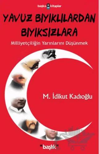 Yavuz Bıyıklılardan Bıyıksızlara