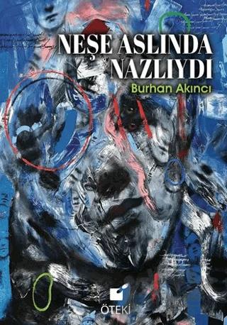 Neşe Aslında Nazlıydı