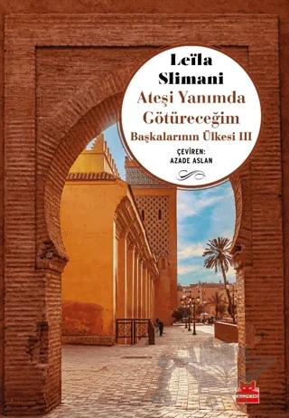 Ateşi Yanımda Götüreceğim
