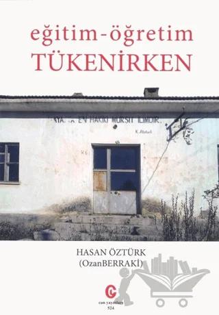 Eğitim - Öğretim Tükenirken