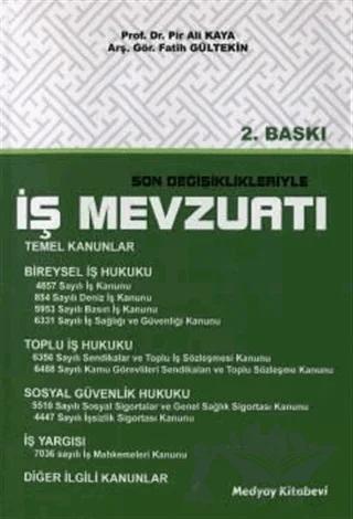 Son Değişiklikleriyle İş Mevzuatı
