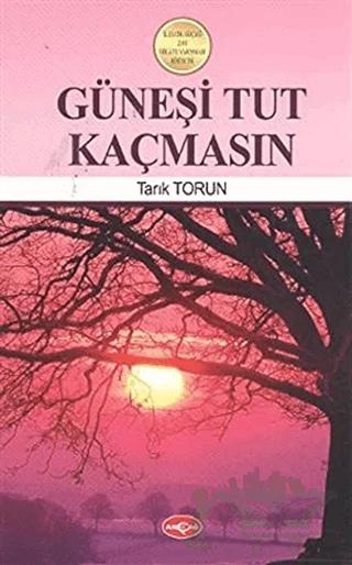 Güneşi Tut Kaçmasın