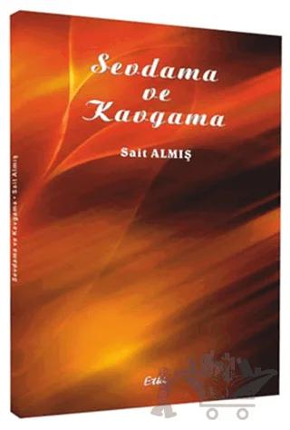 Sevdama ve Kavgama