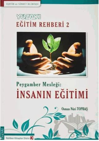 Kur'an ve Sünnet İkliminde - Yüzakı Eğitim Rehberi 2