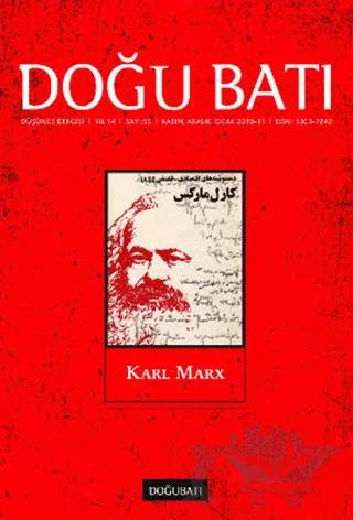 Doğu Batı Düşünce Dergisi Yıl: 14 Sayı: 55 - Karl Marx
