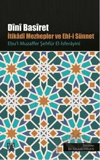 Dini Basiret - İtikadi Mezhepler ve Ehl-i Sünnet