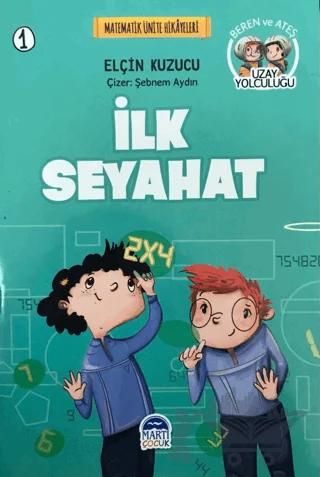 İlk Seyahat - Matematik Ünite Hikayeleri 1