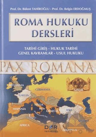 Roma Hukuku Dersleri Tarihi Giriş / Hukuk Tarihi / Genel Kavramlar / Usul Hukuku