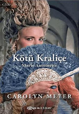Kötü Kraliçe Marie Antoniette