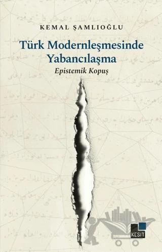 Türk Modernleşmesinde Yabancılaşma