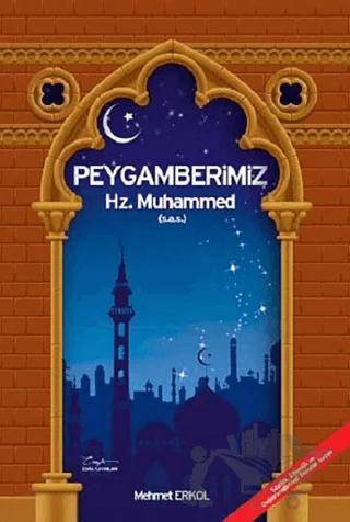 Peygamberimiz Hz. Muhammed (S.A.V)