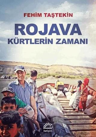 Rojava Kürtlerin Zamanı