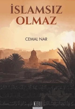 İslamsız Olmaz