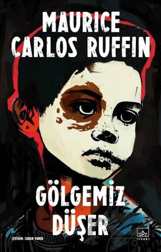 Gölgemiz Düşer – Maurice Carlos Ruffin – İthaki Yayınları kitap kapağı