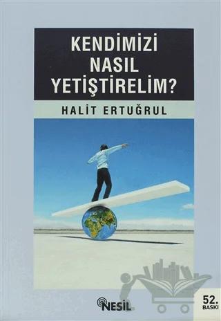Kendimizi Nasıl Yetiştirelim?