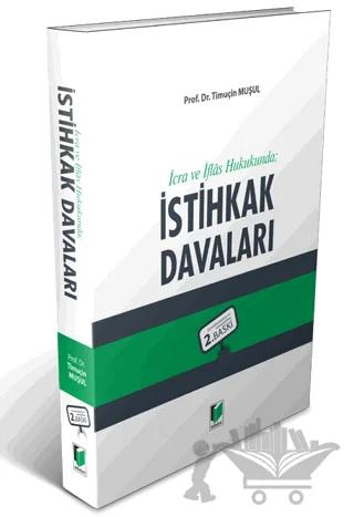 İcra ve İflas Hukukunda İstihkak Davaları