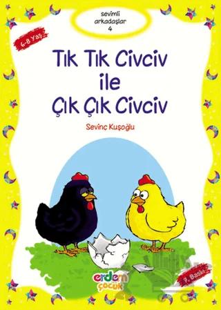 Tık Tık Civciv İle Çık Çık Civciv