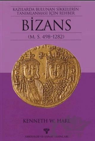 Kazılarda Bulunan Sikkelerin Tanımlanması İçin Rehber Bizans