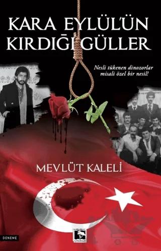 Kara Eylül'ün Kırdığı Güller