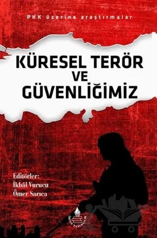 Küresel Terör ve Güvenliğimiz